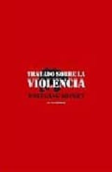 tratado sobre la violencia-wolfgang sofsky-9788496258716