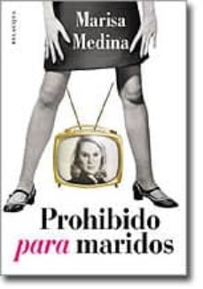 prohibido para maridos-marisa medina-9788496326316