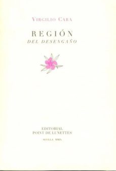 region del desengaño-virgilio cara valero-9788496508316