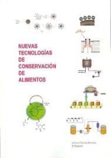 nuevas tecnologias de conservacion de alimentos (2ª edicion)-9788496709416