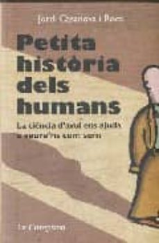 petita historia dels humans-jordi casanova-9788496735316