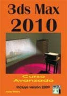 3ds max 2010 curso avanzado (7ª ed.)-josep molero-9788496897816