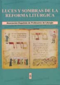 luces y sombras de la reforma liturgica-9788496899216
