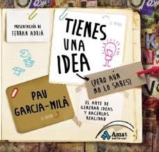 tienes una idea (pero aun no lo sabes) (ebook)-9788497356916
