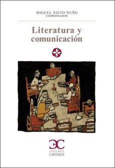 literatura y comunicacion-miguel nieto nuño-9788497403016