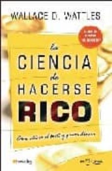 la ciencia de hacerse rico-wallace d. wattels-9788497633116
