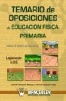 temario de oposiciones de educacion fisica. primaria. acceso al c uerpo de maestros-9788498236316