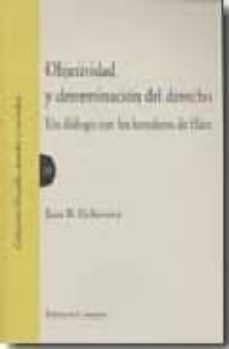OBJETIVIDAD Y DETERMINACION DEL DERECHO: UN DIALOGO CON LOS HERED EROS ...