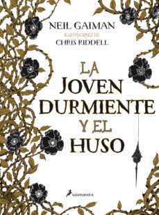 la joven durmiente y el huso-neil gaiman-9788498386516