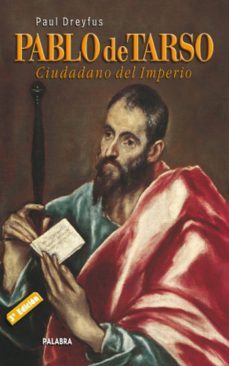 pablo de tarso: ciudadano del imperio (2ª ed. rev.)-paul dreyfus-9788498401516