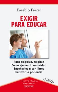 exigir para educar-eusebio ferrer hortet-9788498406016