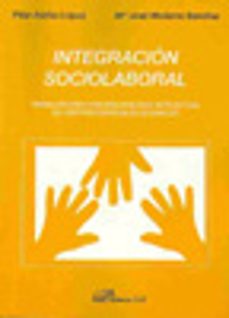 integracion sociolaboral: trabajadores con discapacidad intelectu al en centros especiales de empleo-pilar ibañez lopez-9788498491616