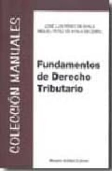 fundamentos de derecho tributario-jose luis perez de ayala-miguel perez de ayala becerril-9788498494716