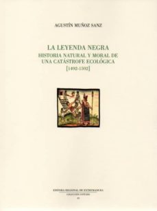 la leyenda negra-agustin muñoz sanz-9788498523416