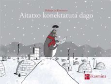 aitatxo konektatuta dago-9788498555516