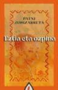 eztia eta ozpina-patxi zubizarreta dorronsoro-9788498682816