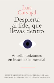 despierta al lider que llevas dentro (ebook)-luis carvajal-9788498755923