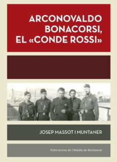 arconovaldo bonacorsi, el conde rossi: mallorca, agost-desembre 1936. malaga, gener-febrer 1937-9788498838916