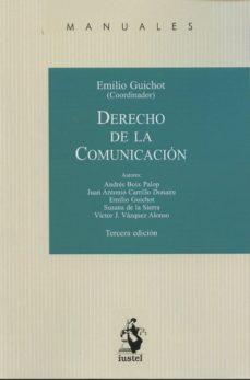 derecho de la comunicacion (3ª ed.)-emilio guichot-9788498902716