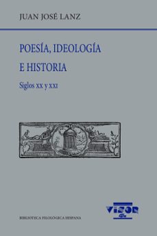 poesía, ideología e historia-juan jose lanz-9788498955316