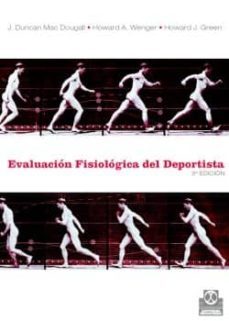 evaluacion fisiologica del deportista (ebook)-duncan j. macdougall-howard a. wenger-9788499102016