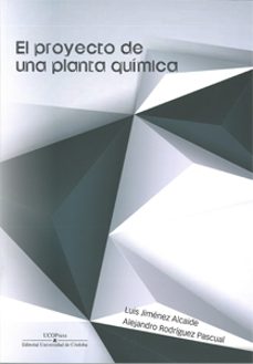 el proyecto de una planta quimica-luis jimenez alcaide-9788499272016