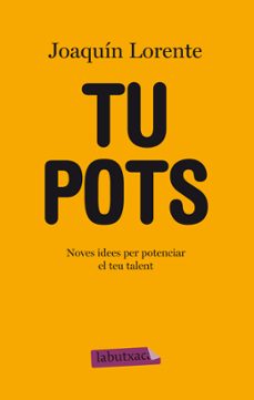 tu pots: noves idees per potenciar el teu talent-9788499304816