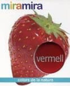 miramira. colors de la natura. vermell.-9788499320816