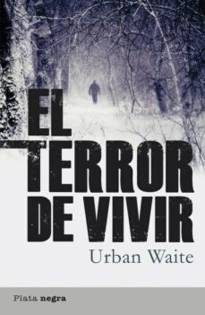 el terror de vivir (ebook)-urban waite-9788499441016