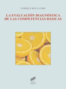 la evaluacion diagnostica de las competencias basicas (ebook)-enrique roca cobo-9788499587516