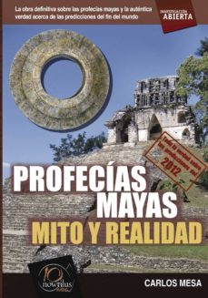 profecias mayas-carlos mesa-9788499670416