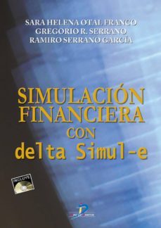 simulacion financiera con delta simul-e (ebook)-sara helena otal franco-gregorio r. serrano-9788499699516