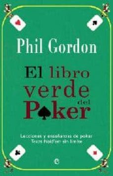el libro verde del poker: lecciones y enseñanzas de poker: texas hold em sin limite-9788499700816
