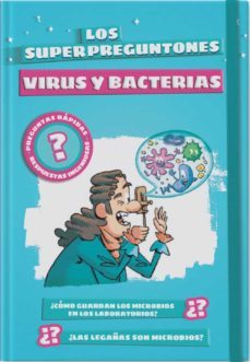 los superpreguntones. virus y bacterias-9788499743516