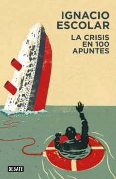 la crisis en 100 apuntes (libros para entender la crisis) (ebook)-9788499922416