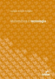 matematica e tecnologia (ebook)-luciano amorim cordeiro-9788539643516