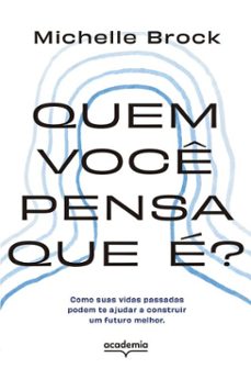 quem voce pensa que e? (ebook)-michelle brock-9788542237016