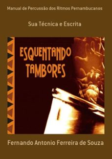 manual de percusso dos ritmos pernambucanos (ebook)-fernando antonio ferreira de souza-9788564669116