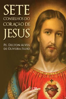 sete conselhos do coraço de jesus (ebook)-pe. delton alves oliveira de filho-9788576779216
