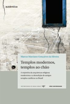 templos modernos, templos ao chão (ebook)-marcus marciano gonçalves da silveira-9788582178416