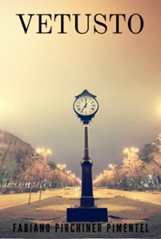 vetusto (ebook)-fabiano pirchiner pimentel-9788592419516