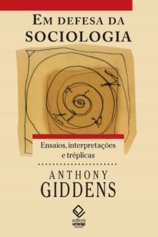 em defesa da sociologia (ebook)-anthony giddens-9788595463516