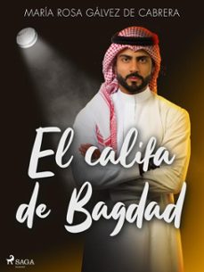 el califa de bagdad (ebook)-maría rosa gálvez de cabrera-9788726551716
