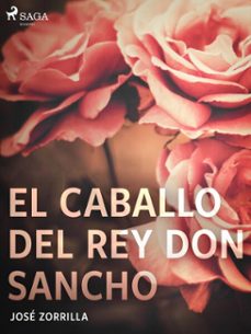 el caballo del rey don sancho (ebook)-jose zorrilla-9788726561616