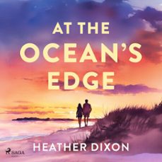 at the ocean’s edge: a sun-drenched, emotionally rich romance set in coastal maine-heather dixon-9788727275116