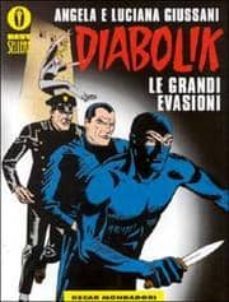 diabolik. le grandi evasioni.-angela giussani-luciana giussani-9788804449416