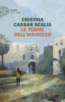le terme dell’indirizzo-cristina cassar scalia-9788806260316