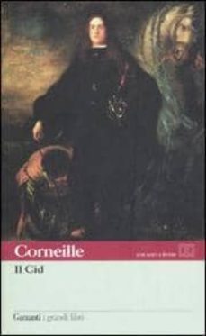 il cid: testo francese a fronte-jean pierre corneille-9788811363316