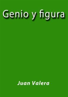 genio y figura (ebook)-juan valera-9788826009216