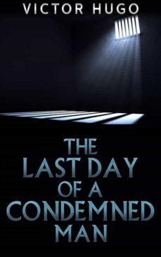 the last day of a condemned man (ebook)-victor hugo-victor hugo-9788826047416